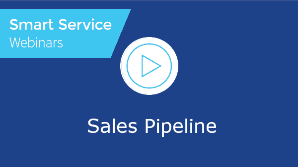 May 2022 Smart Service Webinar - Sales Pipeline