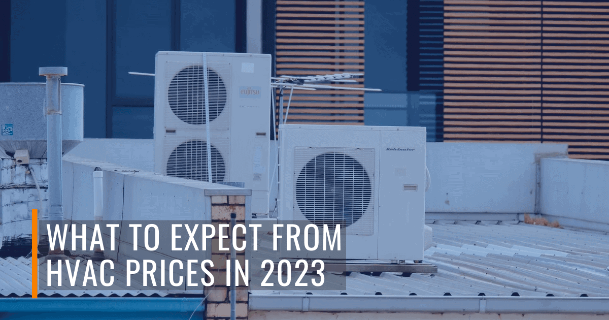 hvac units and text what to expect from hvac prices in 2023